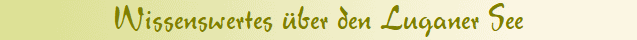 Wissenswertes ber den Luganer See